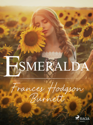 Esmeralda - Frances Hodgsonová-Burnettová