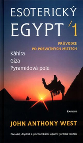 Esoterický Egypt 1. - West John Anthony