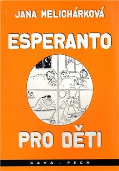 Esperanto pro děti - Jana Melichárková,Tomečková Miroslava