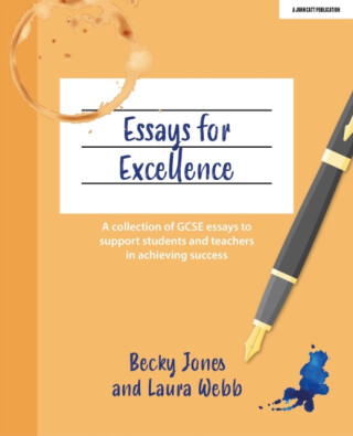 Essays for Excellence - Becky Jones,Laura Webb