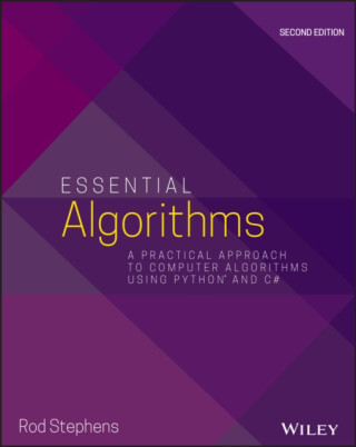 Essential Algorithms â€“ A Practical Approach to Computer Algorithms Using Python and C# P 2e - Rod Stephens