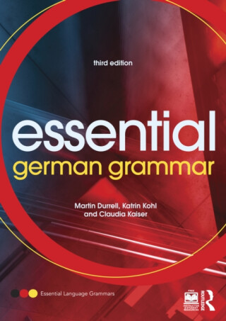 Essential German Grammar - Martin Durrell,Claudia  Kaiser,Katrin Kohl