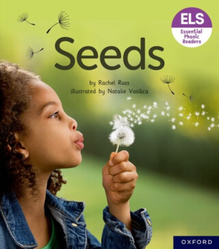 Essential Letters and Sounds: Essential Phonic Readers: Oxford Reading Level 3: Seeds - Rachel Russ