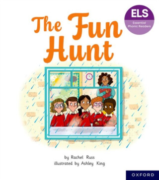 Essential Letters and Sounds: Essential Phonic Readers: Oxford Reading Level 6: The Fun Hunt - Rachel Russ
