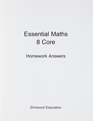 Essential Maths 8 Core Homework Answers - Michael White