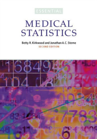 Essential Medical Statistics - Betty R.  Kirkwood,Jonathan A. C.  Sterne