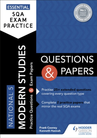 Essential SQA Exam Practice: National 5 Modern Studies Questions and Papers - Frank Cooney,Kenneth Hannah
