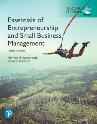 Essentials of Entrepreneurship and Small Business Management, Global Edition - Jeffrey Cornwall,Norman Scarborough