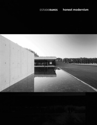 Estudio Ramos - Honest Modernism - 