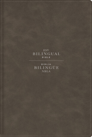 ESV/NBLA, Bilingual Bible, Leathersoft, Grey/ ESV/NBLA, Biblia BilingÃ¼e, Leathersoft, Gris - Vida,ESV Bibles,NBLA-Nueva Biblia de Las AmÃ©ricas