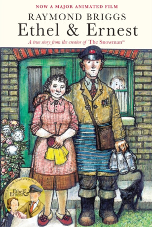 Ethel & Ernest - Raymond Briggs