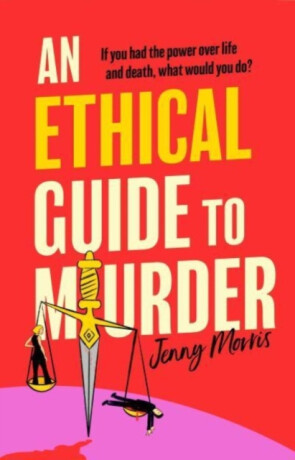 Ethical Guide To Murder - Jenny Morris
