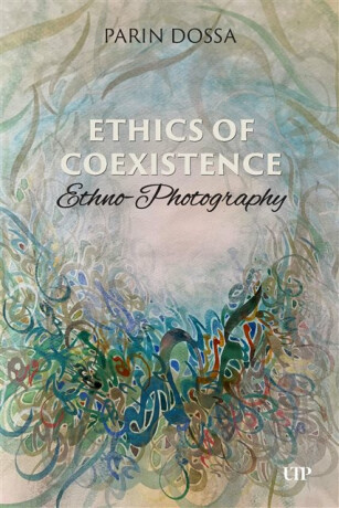Ethics of Co-Existence - Parin Dossa