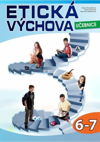 Etická výchova - Učebnice 6.-7. ročník - Hana Ginterová,Světlana Hajdinová