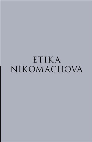 ETIKA NÍKOMACHOVA - Aristotelés