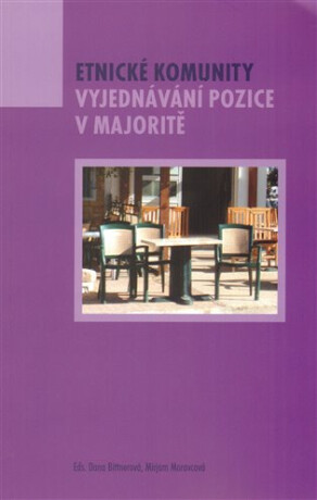 Etnické komunity. Vyjednávání pozice v majoritě - 