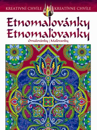 Etnomalovánky - Omalovánky pro dospělé inspirované populárním uměním mehndi a paisley designem - Marty Noble