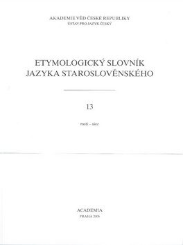 Etymologický slovník jazyka staroslověnského 13 - Adolf Erhart