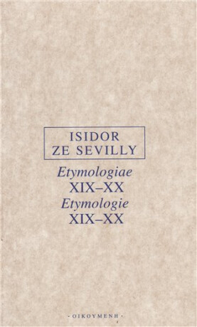 Etymologie XIX-XX - Isidor ze Sevilly