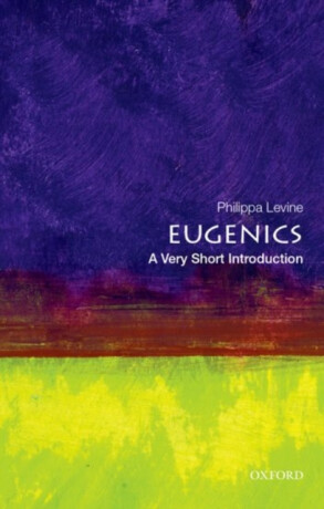 Eugenics - Philippa Levine