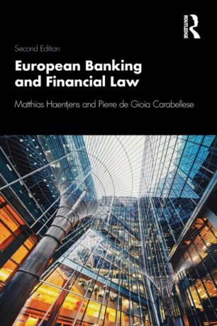 European Banking and Financial Law 2e - Matthias  Haentjens,Pierre  de Gioia Carabellese