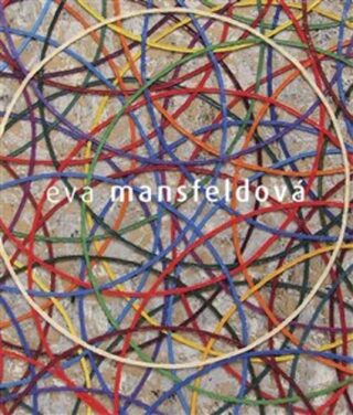 Eva Mansfeldová Monografie - František Malina,Pavel Mansfeld,Eva Mansfeldová