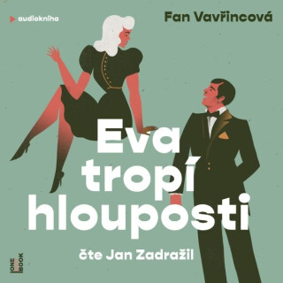 Eva tropí hlouposti - Fan Vavřincová
