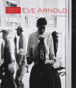 Eve Arnold: Magnum Legacy - Janine di Giovanni