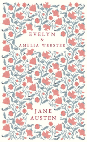 Evelyn and Amelia Webster - Jane Austenová