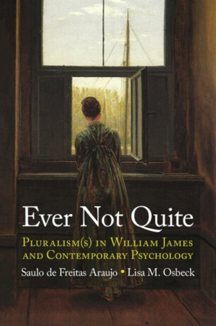 Ever Not Quite - Lisa M.  Osbeck,Saulo de Freitas  Araujo