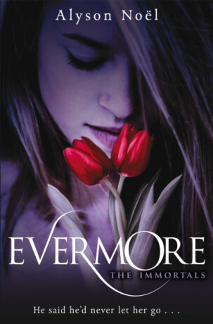 Evermore - Alyson Noëlová