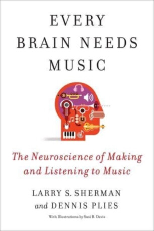 Every Brain Needs Music - Dennis Plies,Lawrence Sherman