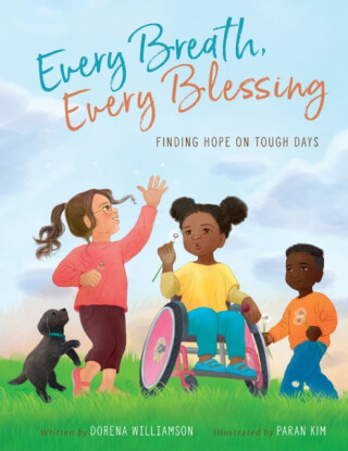 Every Breath, Every Blessing - Dorena Williamson