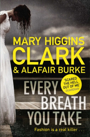 Every Breath You Take - Mary Higgins Clarková,Burke Alafair