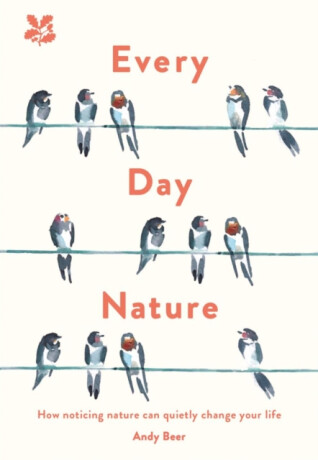Every Day Nature - National Trust Books,Andy Beer