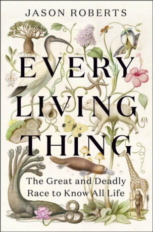 Every Living Thing - Roberts Jason