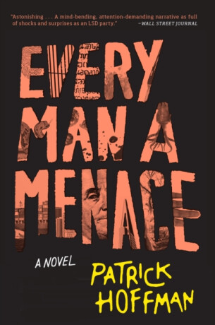 Every Man a Menace - Patrick Hoffman