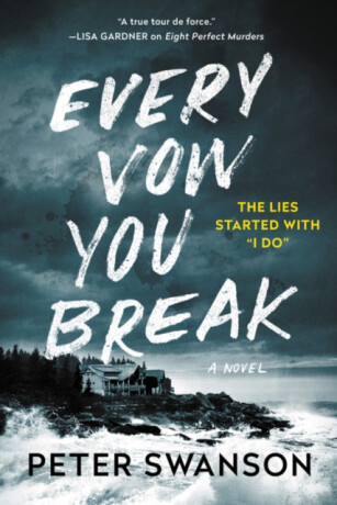 Every Vow You Break - Peter Swanson