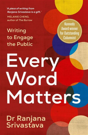 Every Word Matters - Dr Ranjana Srivastava