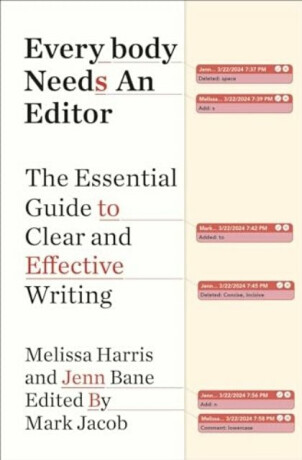 Everybody Needs an Editor - Jenn Bane,Melissa Harris