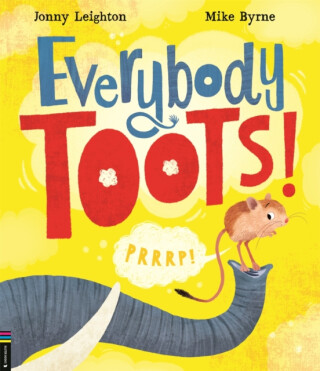 Everybody Toots! - Leighton Jonny