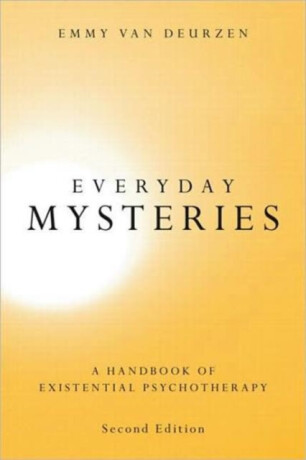 Everyday Mysteries - Emmy van Deurzen