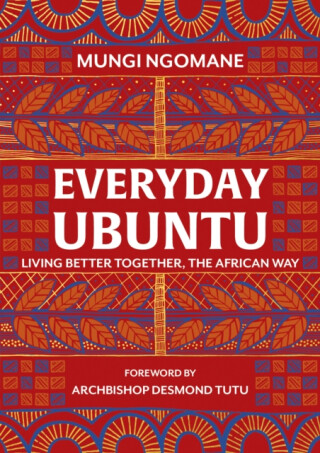 Everyday Ubuntu - Nompumelelo Mungi Ngomane