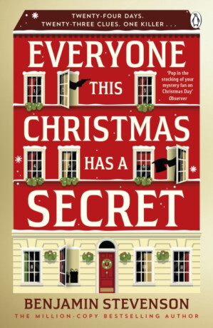 Everyone This Christmas Has A Secret - Benjamin Stevenson