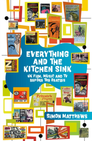 Everything and the Kitchen Sink - Simon Matthews