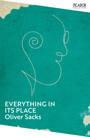 Everything in Its Place - Oliver Sacks