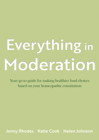 Everything in Moderation - Katie Cooková,Helen Johnson,Jenny Rhodes
