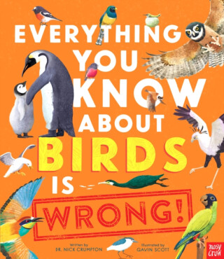 Everything You Know About Birds is Wrong! - Dr Nick Crumpton