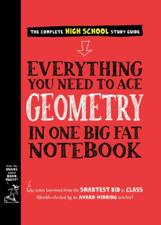 Everything You Need to Ace Geometry in One Big Fat Notebook - Workman Publishing,Christy Needham