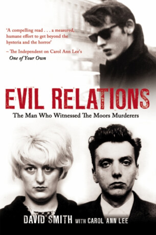 Evil Relations (formerly published as Witness) - David Smith,Carol Ann Lee